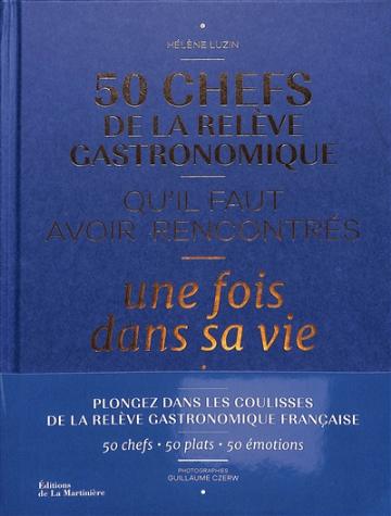 50 gâteaux de grands pâtissiers qu il faut avoir goûtés une fois dans