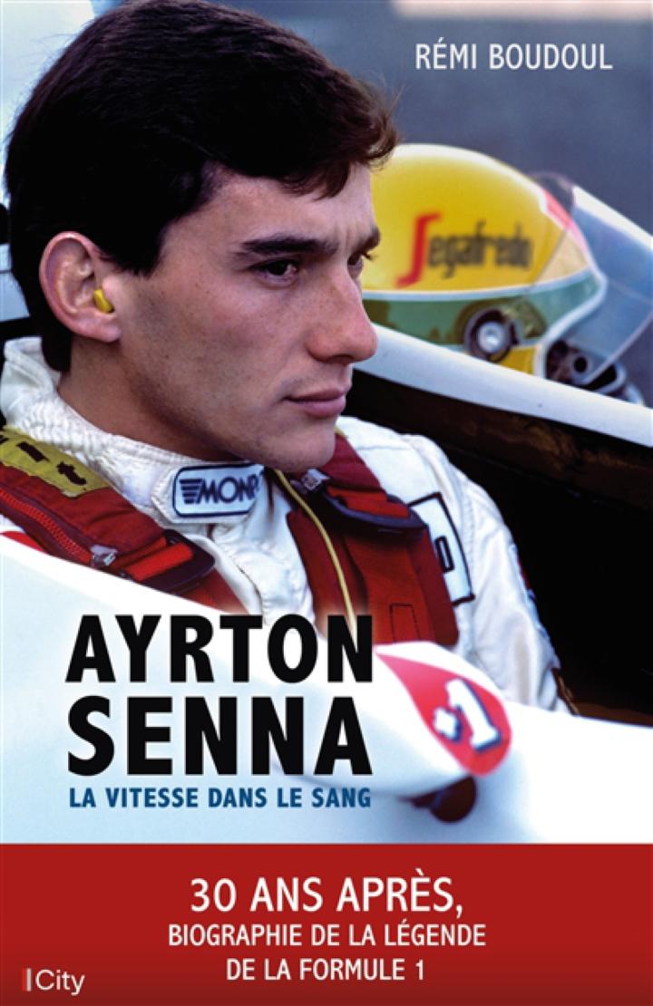 Ayrton Senna La Vitesse Dans Le Sang Ans Apr S Biographie De La