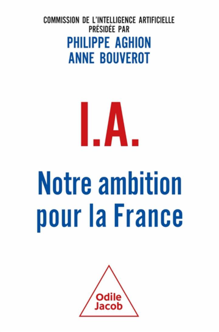 IA NOTRE AMBITION POUR LA FRANCE PHILIPPE AGHION JACOB 9782415009151