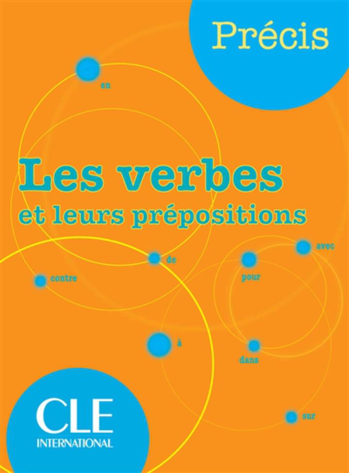 Les Verbes Et Leurs Pr Positions Collectif Cle Internat