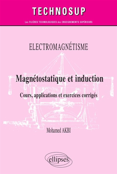 Electromagnetisme Magnetostatique Et Induction Cours Applications Et