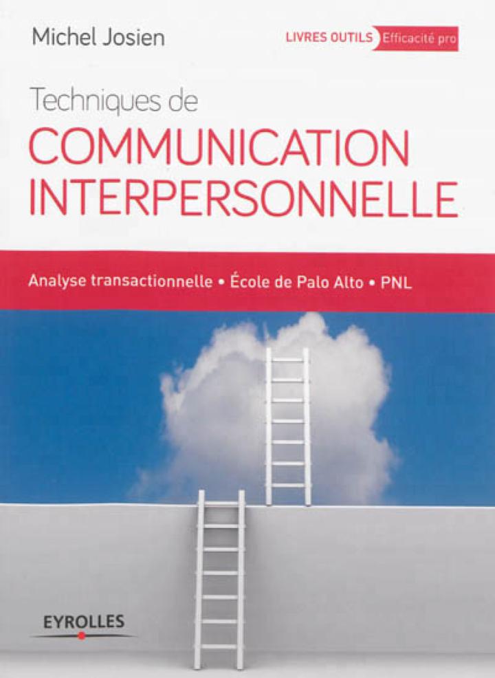 TECHNIQUES DE COMMUNICATION INTERPERSONNELLE ANALYSE TRANSACTIONNELLE