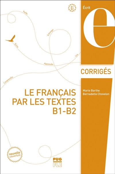 Le Francais Par Les Textes B B Corriges Nouvelle Couverture Barthe