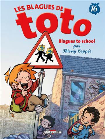 Les Blagues De Toto Vol Tueur Gags Coppee Thierry Lorien Delcourt