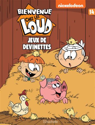 Bienvenue chez les Loud Vol 17 Rivalité familiale NICKELODEON HACHETTE