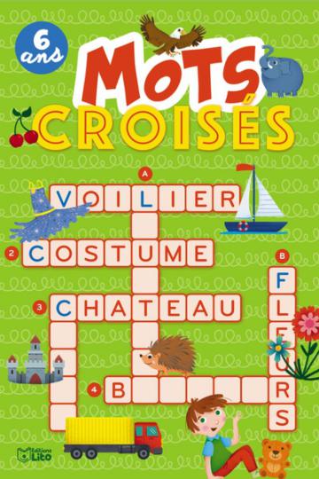 Mots croisés 10 ans XXX LITO 9782244802176 JEUNESSE ACTIVITES 6 9