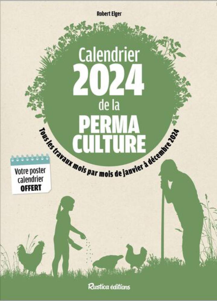 Rustica Calendrier De La Perma Culture 2024 RU20351 RUSTICA 9782815320351  GADGETS Agendas - Calendriers - Librairie Filigranes