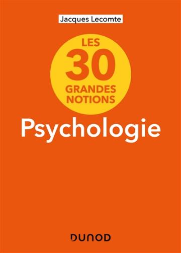 Les 22 Grandes Notions De La Psychologie Clinique Et De La Psychopathologie Bouvet Cyrille Dunod 1311