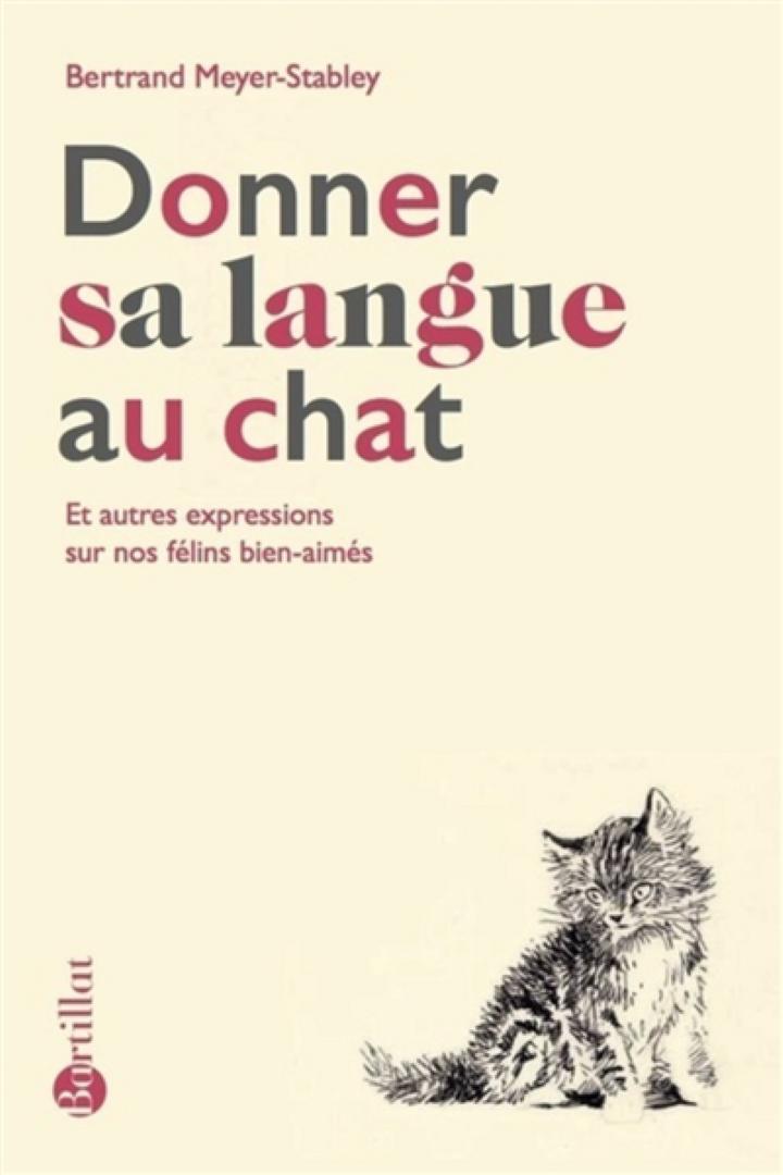Donner Sa Langue Au Chat Meyer Stabley B Bartillat Apprentissage Linguistique Et Traduction Librairie Filigranes