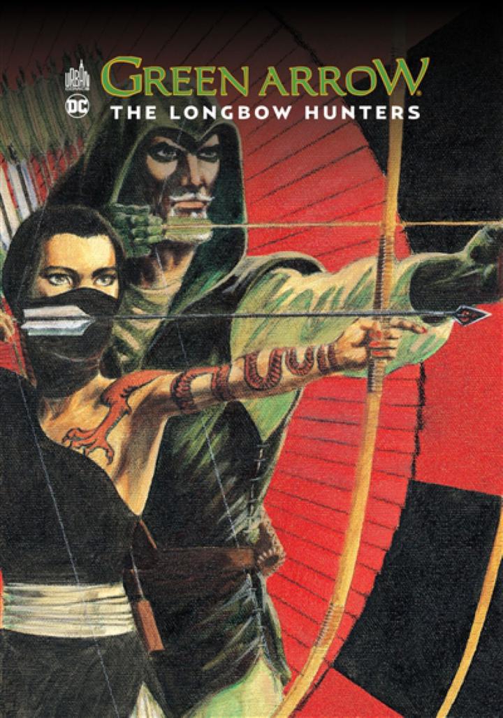 Green Arrow The Longbow Hunter Green Arrow The Longbow Hunters Tome 0 Grell Mike Urban Comics Comics Librairie Filigranes