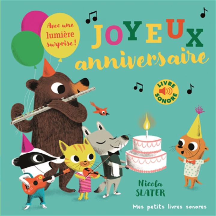 Joyeux Anniversaire Slater Gallimard Jeune Jeunesse Livres Cd Et Sonores 0 3 Ans Librairie Filigranes