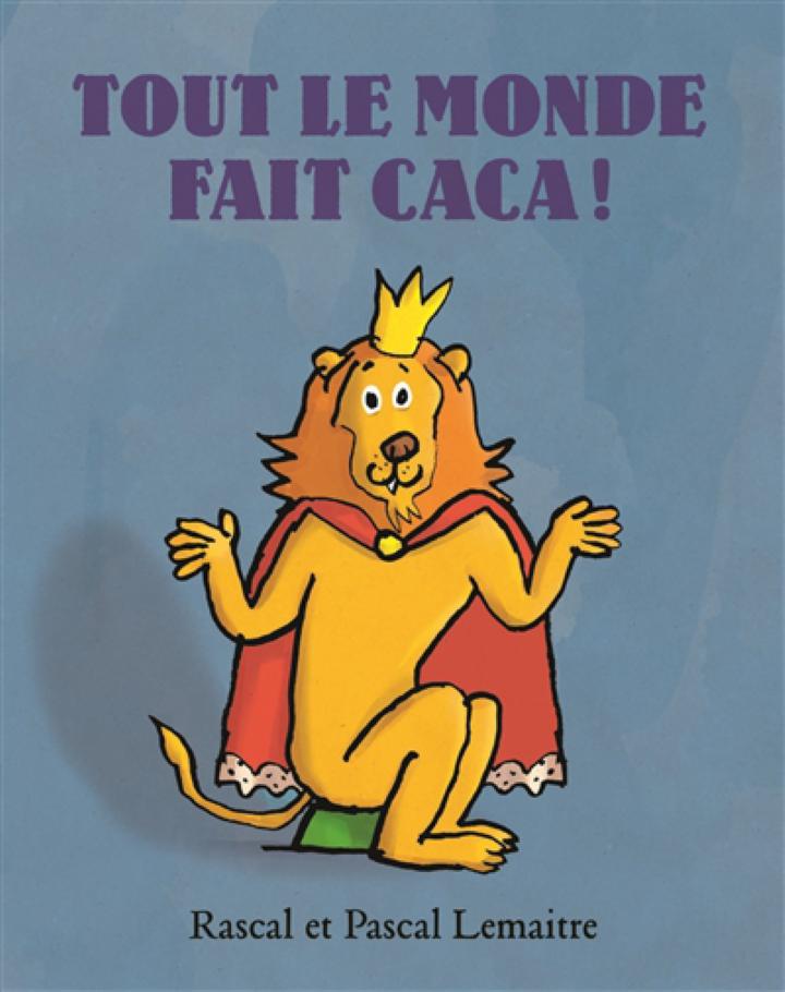 Tout Le Monde Fait Caca Lemaitre Pascal Rascal Edl 9782211215879 Jeunesse  Livres Thematiques Pot Caca - Librairie Filigranes