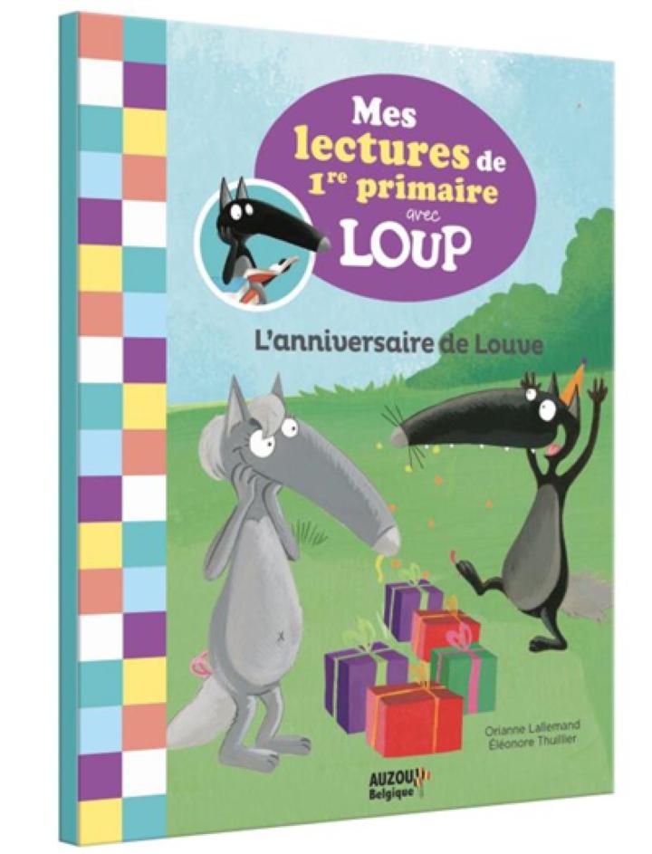 Mes Lectures De 1re Primaire Avec Loup L Anniversaire De Louve Orianne Lallemand El Philippe Auzou Jeunesse Romans 6 9 Ans Librairie Filigranes