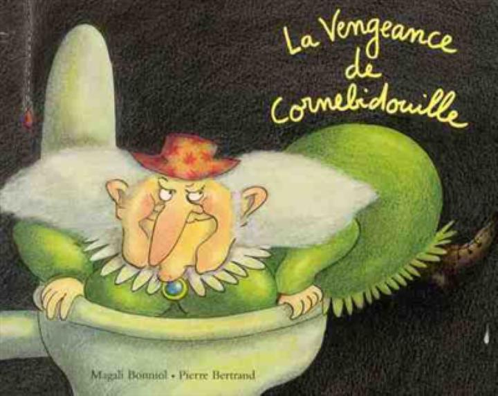 La Vengeance De Cornebidouille Bonniol Magali Edl Jeunesse Albums Poche Librairie Filigranes