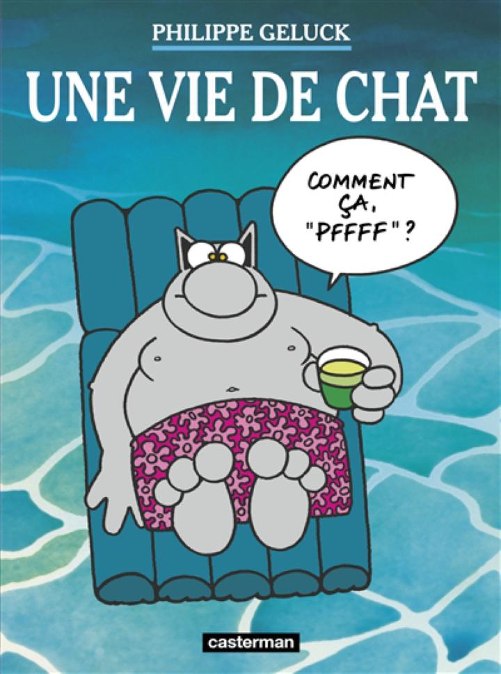 Le Chat T 15 Une Vie De Chat Geluck Philippe Casterman Classique Librairie Filigranes