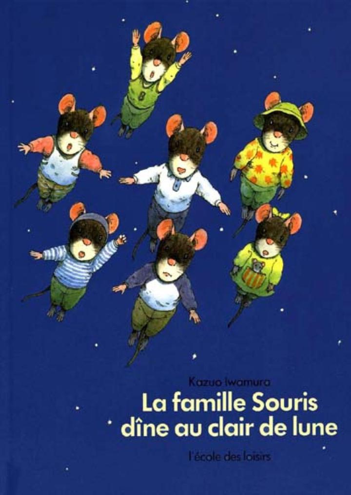 La Famille Souris dîne au clair de lune IWAMURA KAZUO EDL 9782211018067 ...