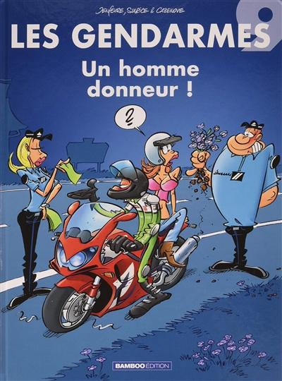 Les Gendarmes Tome 09 Un Homme Donneur Top Humour Cazenove Sulpice Bamboo Jeunesse Tout Public Librairie Filigranes