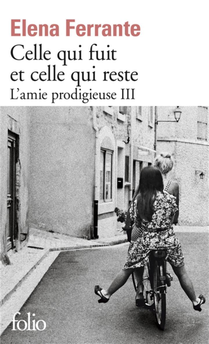 L AMIE PRODIGIEUSE T 3 CELLE QUI FUIT ET CELLE QUI RESTE FERRANTE ELENA  GALLIMARD 9782072693090 POCHES LITTERATURE - Librairie Filigranes