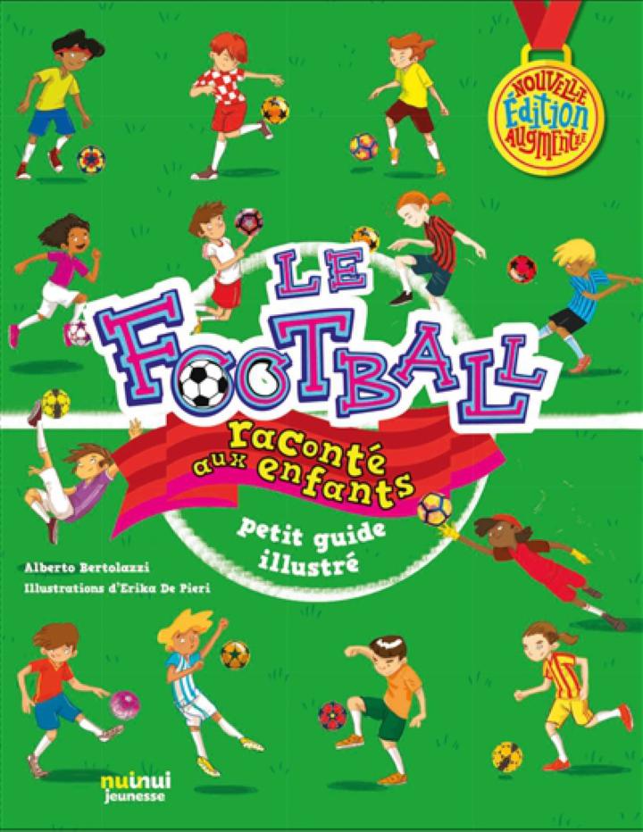  Le Guide Complet sur le Football: Livre Foot Illustré