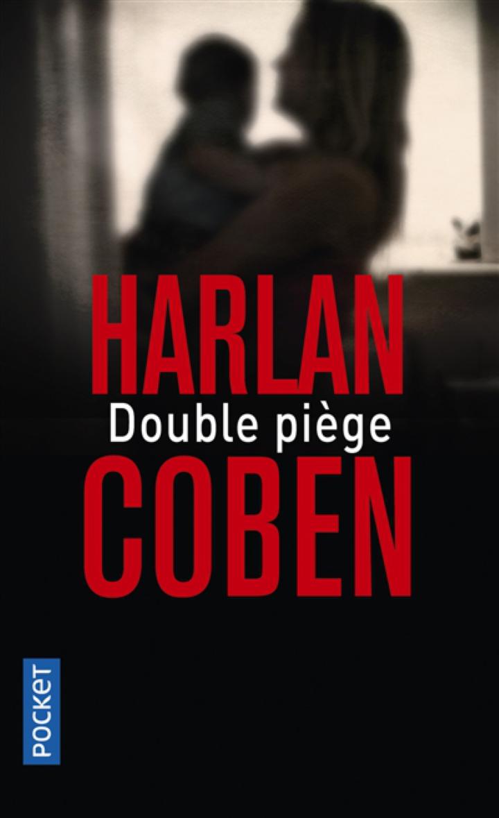 Double piège - Harlan Coben - Editions Pocket - Pêle-Mêle Online