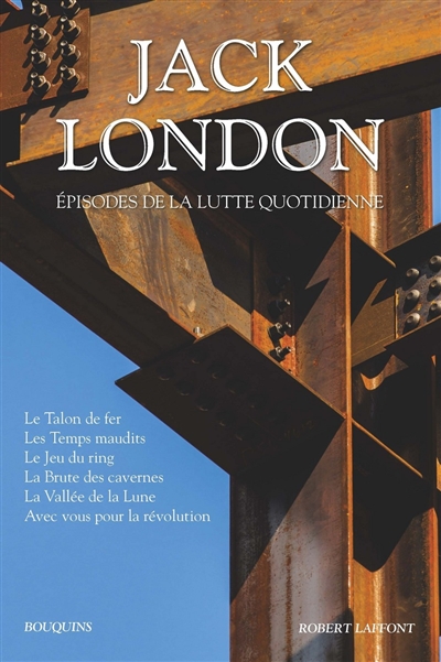 JACK LONDON EPISODES DE LA LUTTE QUOTIDIENNE LONDON JACK BOUQUINS ...