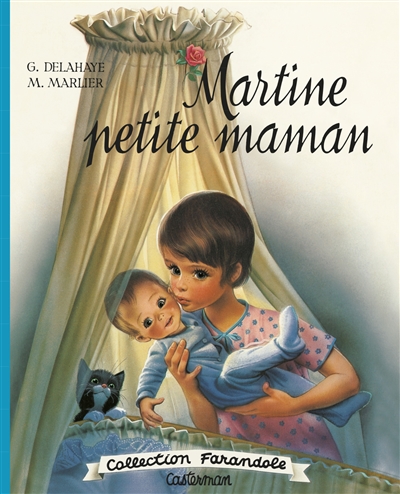 Martine Petite Maman Delahaye Gilbert Marlier Marcel Casterman Jeunesse Albums 3 6 Ans Librairie Filigranes