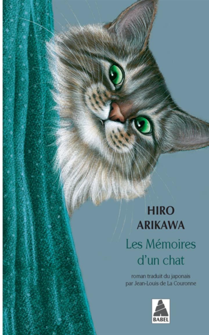 LES MEMOIRES D UN CHAT ARIKAWA HIRO ACTES SUD 9782330120009 POCHES  LITTERATURE JAPON - Librairie Filigranes