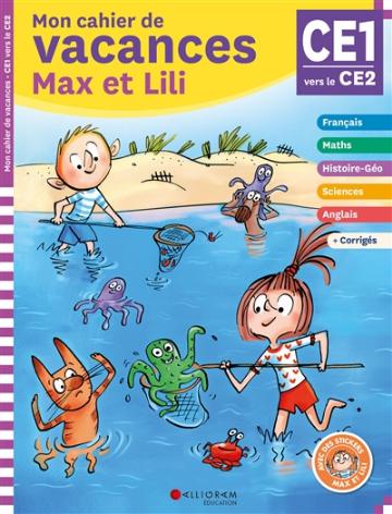 Mon cahier de vacances Max et Lili CE2 CM1 8 9 ans : conforme aux ...