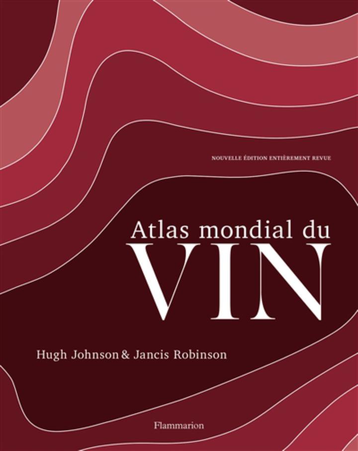 Atlas des Vins de France - La Route des Vins s'il vous plaît – La