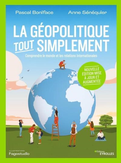 La Géopolitique Tout Simplement : Comprendre Le Monde Et Les Relations ...