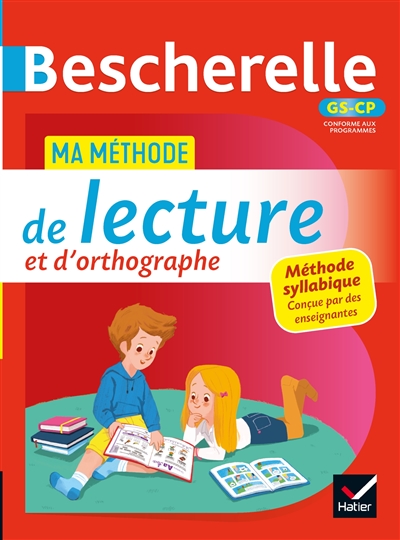 Bescherelle GS CP : Ma Méthode De Lecture Et D Orthographe : Méthode ...