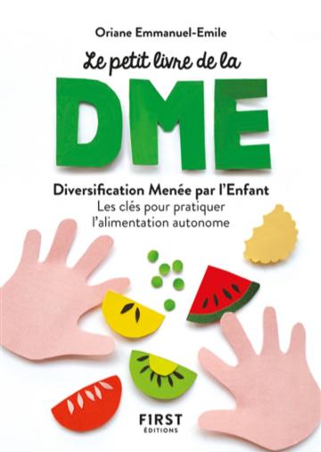 300 Recettes DME: Le grand livre de la diversification menée par l’enfant