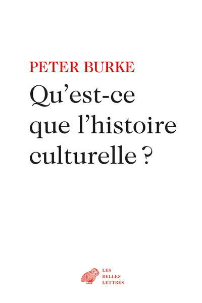 Qu est ce que l histoire culturelle ? BURKE MAZUREL BELLES LETTRES ...